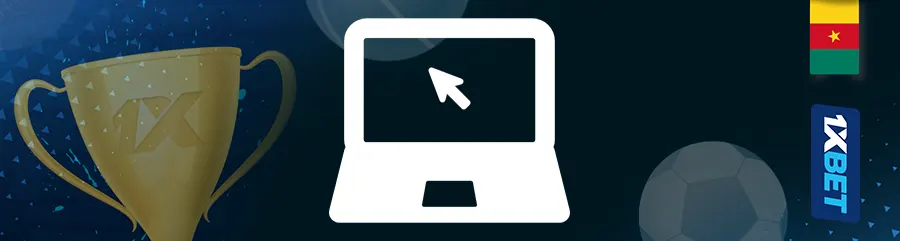 Télécharger 1xbet au Cameroun sur Windows OS
