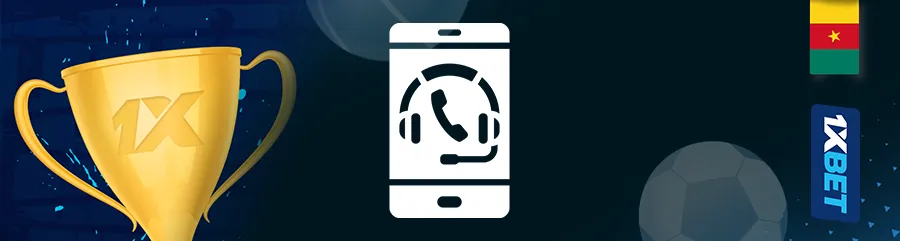 Quel canal choisir pour contacter 1xbet Cameroun